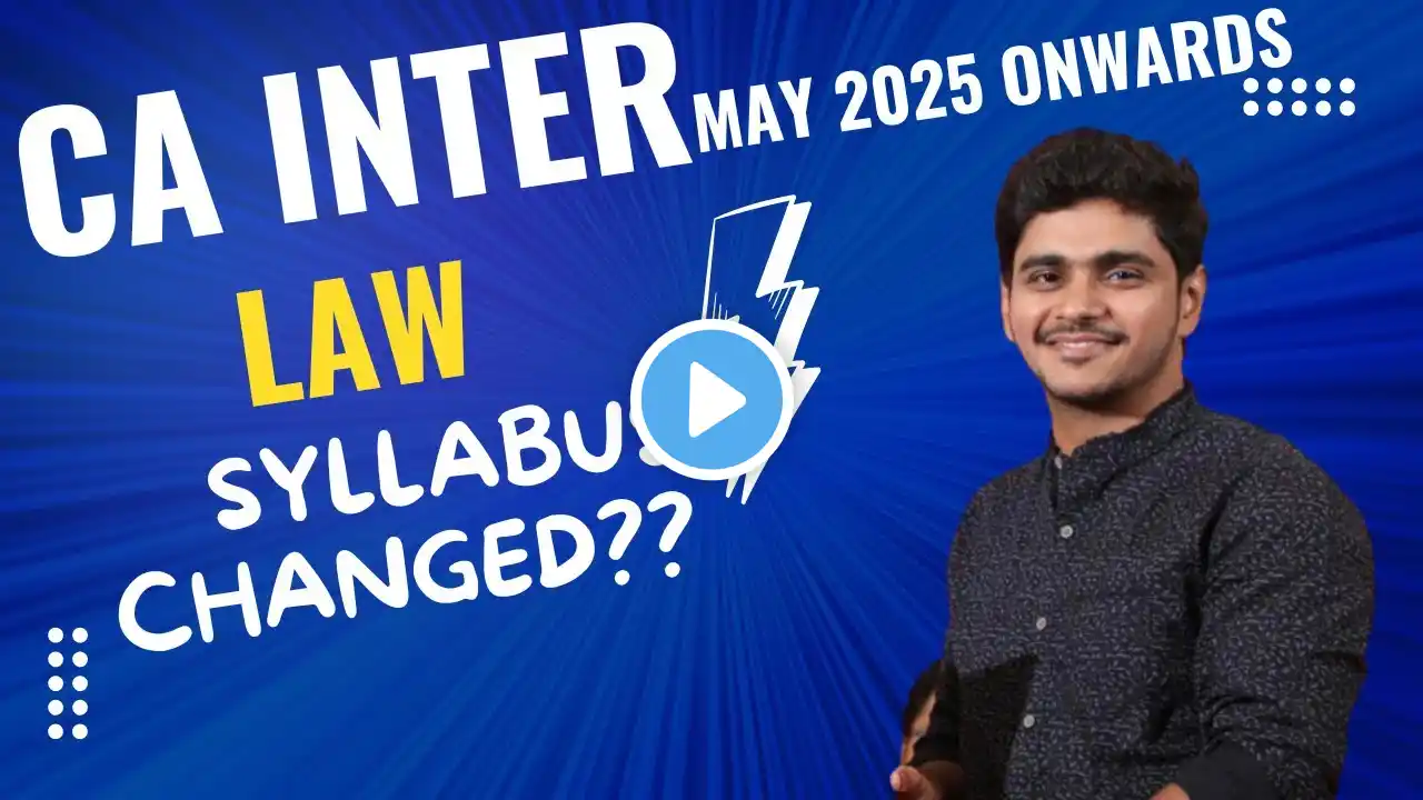 CA Inter | Law | Syllabus Change?? May 2025 & Onwards | CA Abhishek Bansal