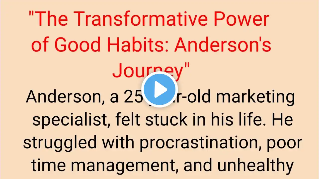 "The Transformative Power of Good Habits: Anderson's Journey" Story in English