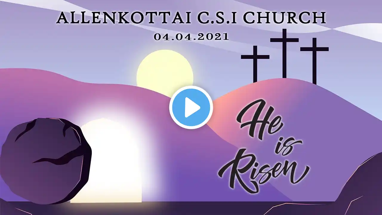 ALLENKOTTAI CSI CHURCH | EASTER EVENING PROGRAMME |04 APRIL 2021 | LIVE