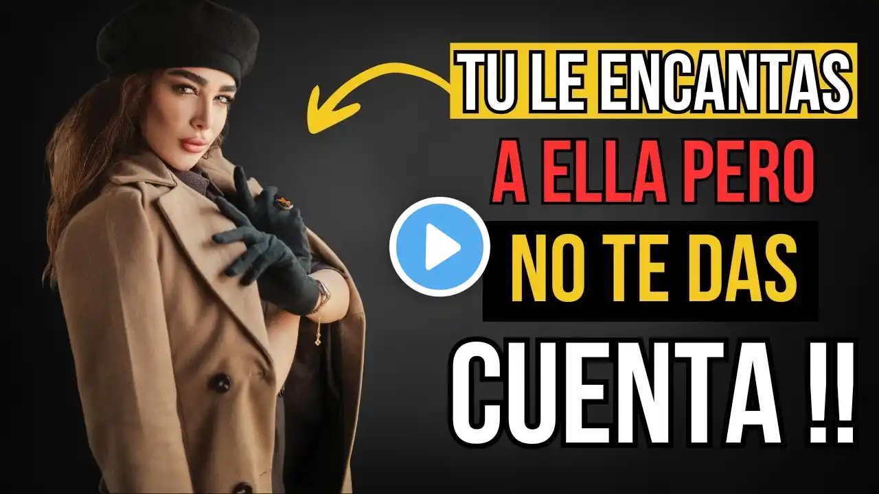 ⚠️9 Señales de que una MUJER JOVEN quiere que te le acerques | cuando dar el PRIMER paso⚠️