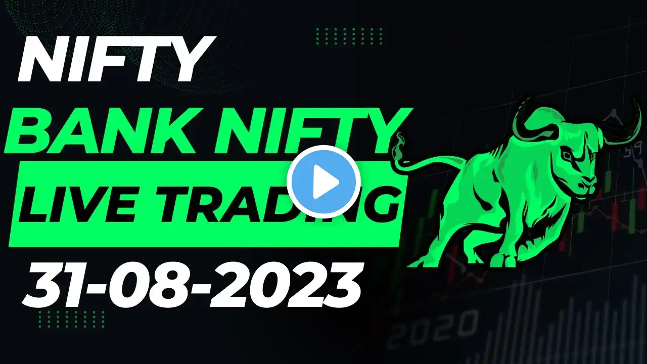 Nifty and Bank Nifty Live Trading | Thursday Expiry | 31-08-2023 |