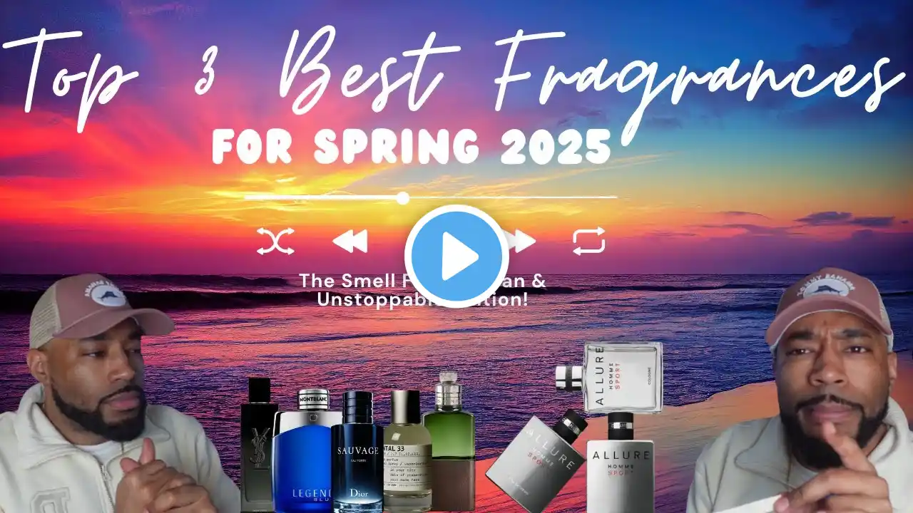 Top 3 Best Fragrances for Spring 2025 – Smell Fresh, Clean & Unstoppable!