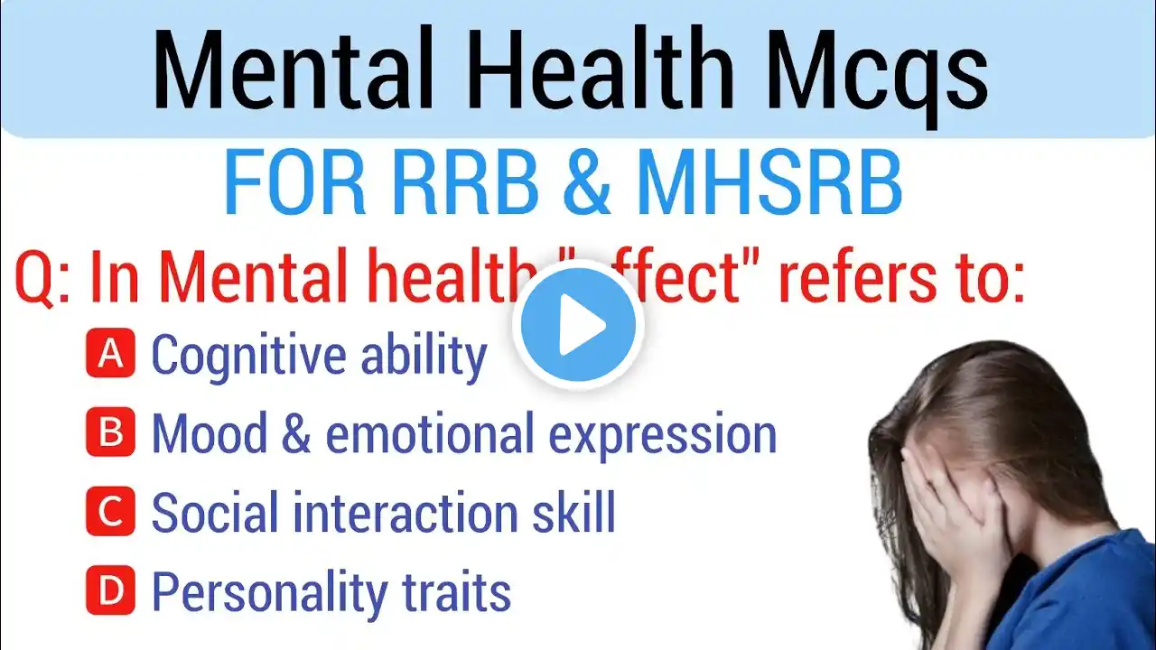 Mental health mcqs for mhsrb | Mental Health Mcqs for RRB & MHSRB