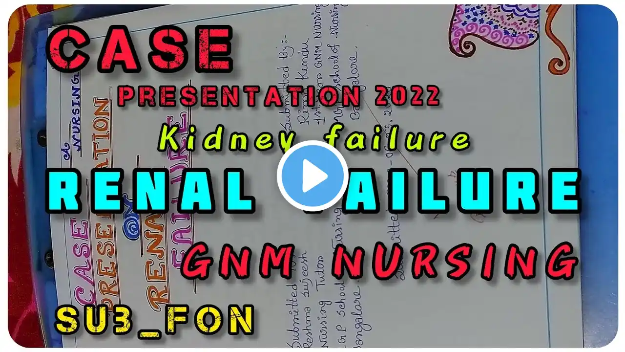 #Case Presentation On__RENAL FAILURE//KIDNEY FAILURE।। #gnmnursing #bangaluru #2022 #ASSIGNMENT 📒📍