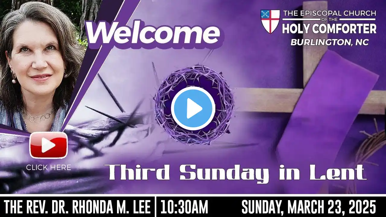 10:30 AM - Sunday, March 23, 2025 - Holy Comforter Episcopal Church Worship Service - Burlington, NC