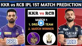 KKR vs RCB Dream11 Team, KKR vs RCB Dream11 Prediction, KKR vs RCB IPL 1st Match Dream11 Prediction