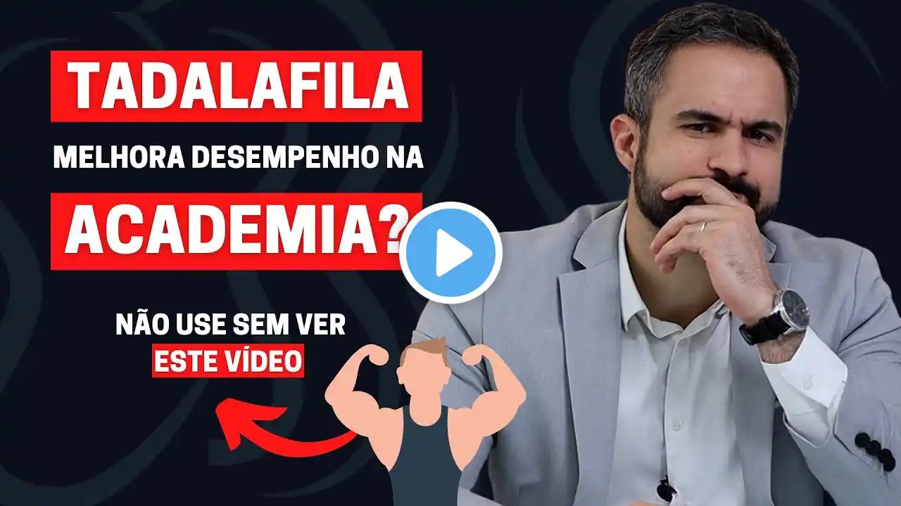 SERÁ QUE A TADALAFILA PODE MELHORAR O MEU DESEMPENHO NA ACADEMIA? | DR. MATHEUS AMARAL - UROLOGISTA