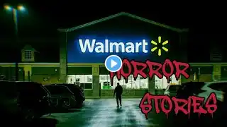 3 True Walmart Terrifying Horror Stories