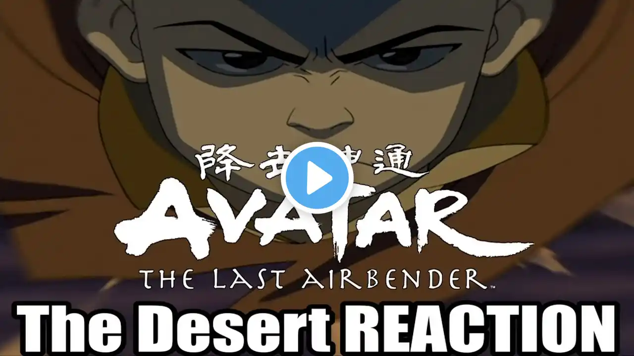 Avatar The Last Airbender 2x11 The Desert REACTION