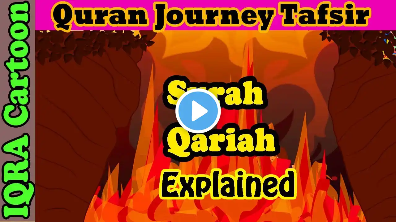 Surah Qariah #101 | Kids Quran Tafsir for Children | Stories from the Quran | Quran For Kids