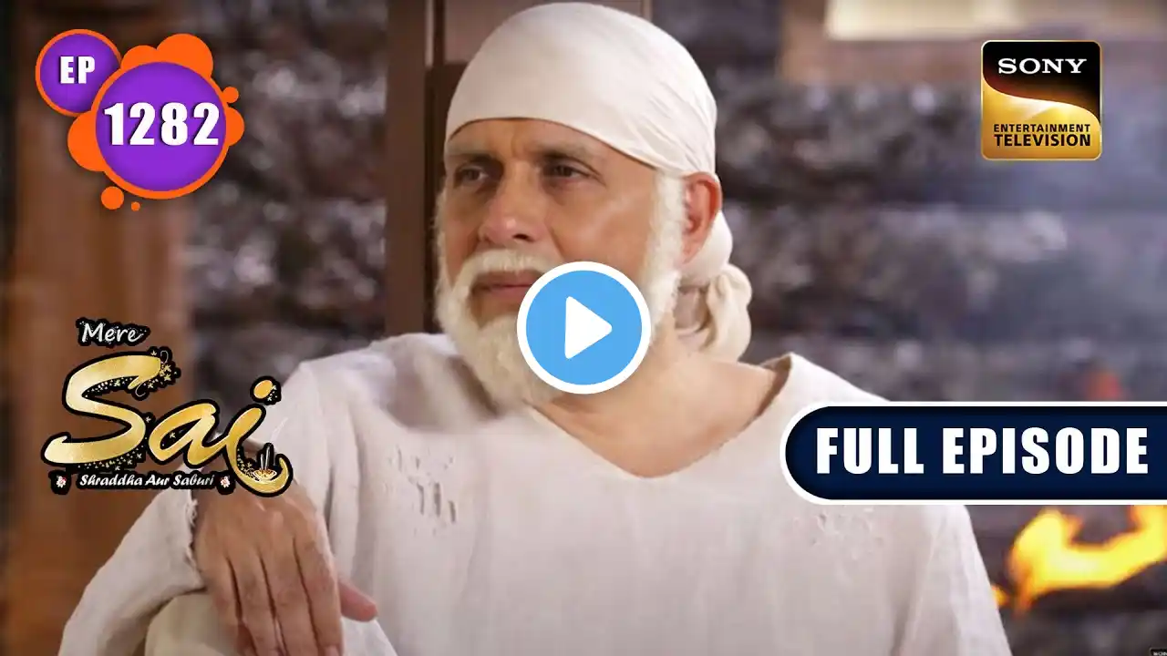 Subhash Ke Modak | Mere Sai - Ep 1282 | Full Episode | 9 Dec 2022