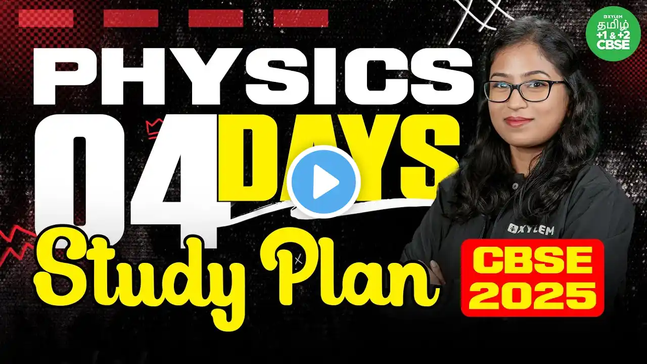 🤗4 DAYS Study PLAN (PHYSICS)🤩 | CBSE 12 | Shobika maam | Xylem Tamil