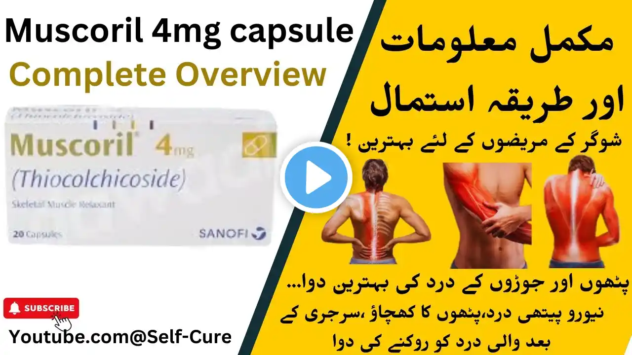 Muscoril 4mg Capsule | Thiocolchicoside | Uses, Benefits and Side Effects in Urdu/Hindi