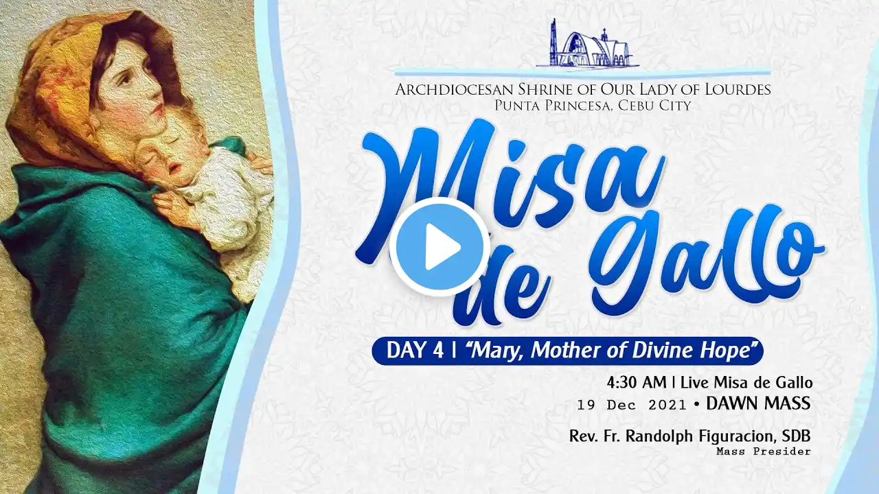 4:30 AM | 4TH DAY OF MISA DE GALLO | 19 DECEMBER 2022 | FR. RANDY FIGURACION, SDB