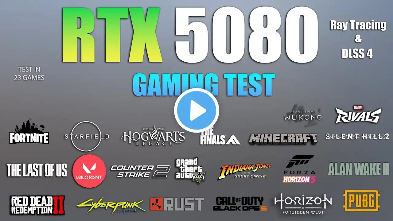 RTX 5080 : Test in 23 Games With Ray Tracing & DLSS 4