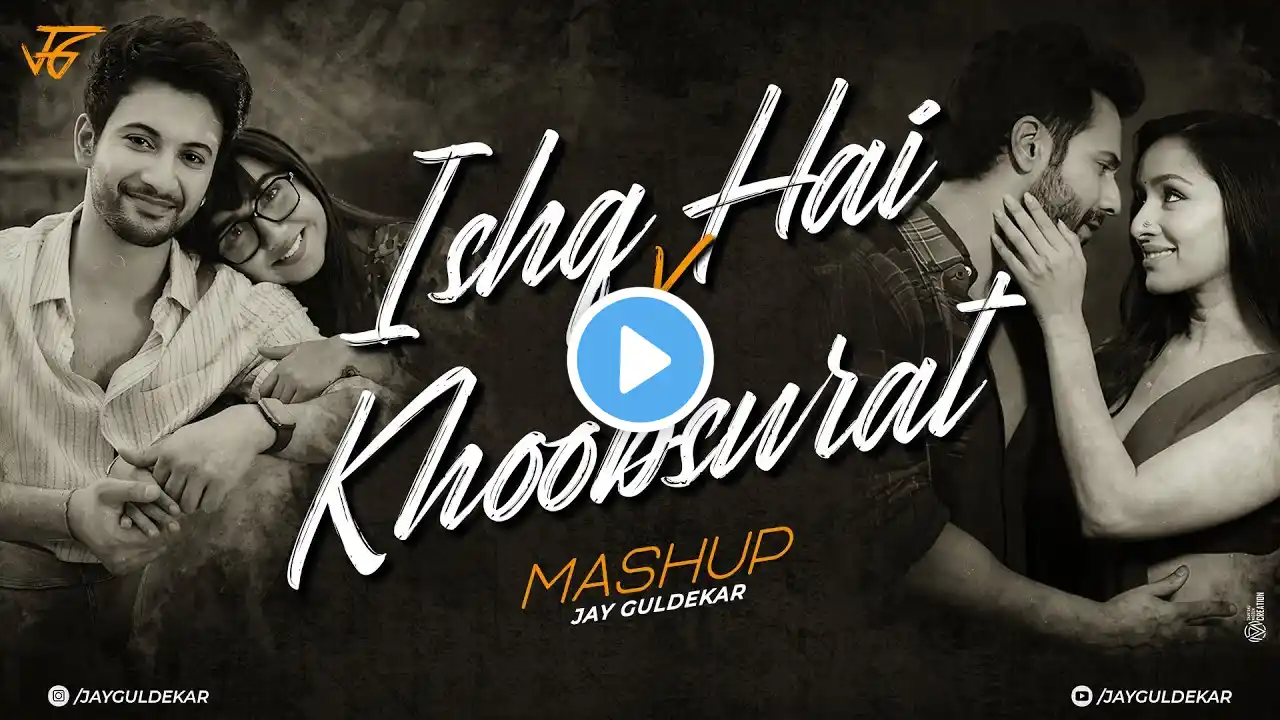 Ishq Hai X Khoobsurat Mashup | Jay Guldekar | Mismatched 3 | Khoobsurat | Sahiba