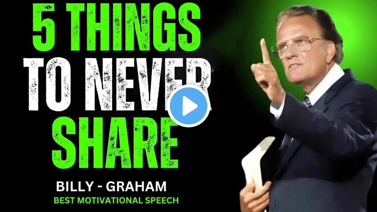 If You Are God's Chosen Ones, Never Reveal These 5 Things To Anyone! BILLY GRAHAM MOTIVATION SPEECH