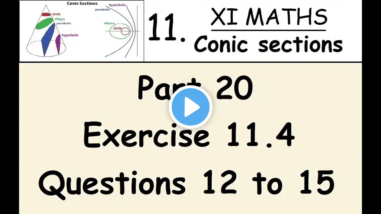 Kerala State 11th math - Chapter 11 - Conic sections - Part 20 - Exercise 11.4 - Questions 12 to 15