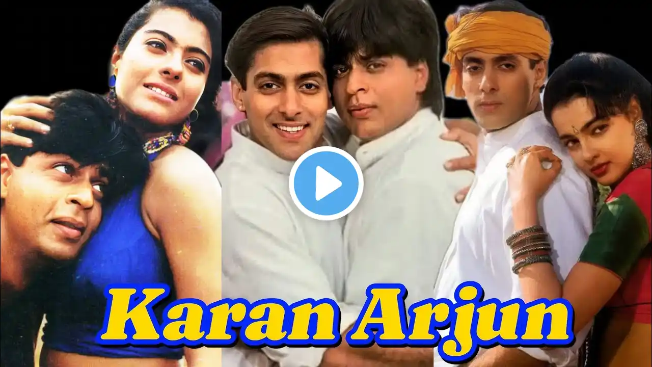 KARAN ARJUN | SHAH RUKH KHAN , SALMAN KHAN , KAJOL , MAMTA KULKARNI , RAKHEE GULZAR , AMRISH PURI