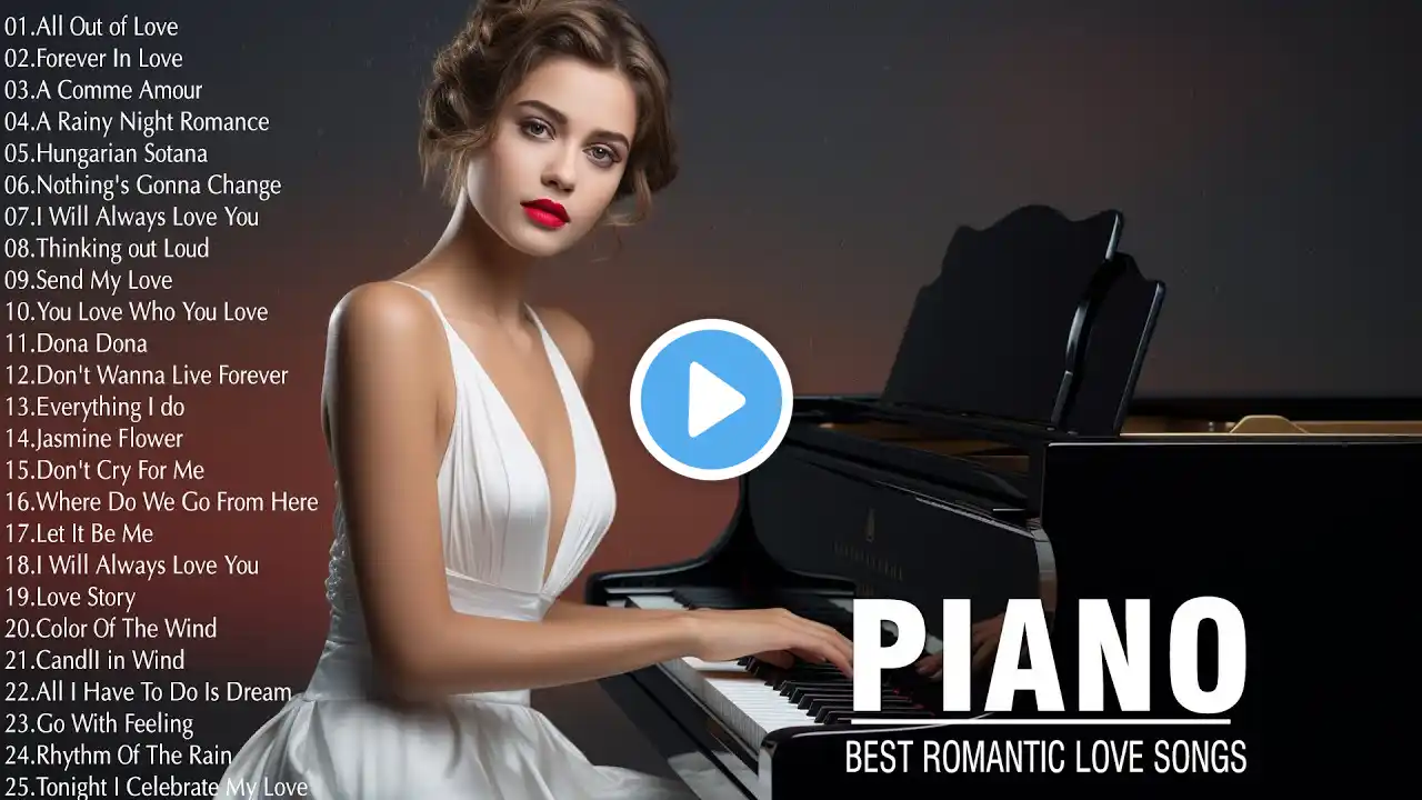 TOP 100 Most Beautiful Romantic Piano Songs - Dreamy Romantic Piano Melodies For Love and Heart