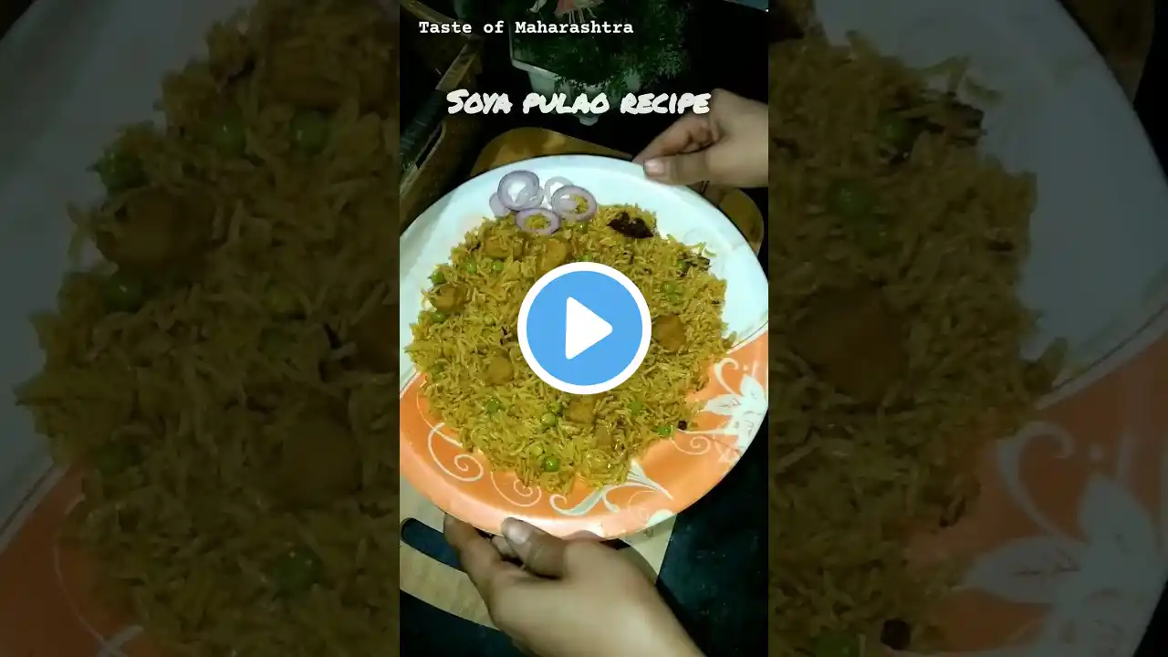 Soya pulao recipe 😍|#soyachunkrecipe #shorts #trending #vegpulao #youtubeshorts #tasteofmaharashtra|