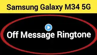 How to turn off message ringtone, Samsung Galaxy M34 5G me message sound band kaise karen, message p