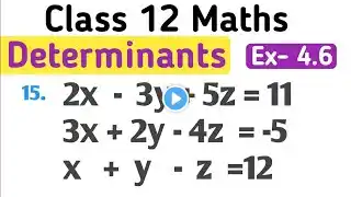 class 12 maths chapter 4 exercise 4.6 question 15 | class 12 maths ex 4.6