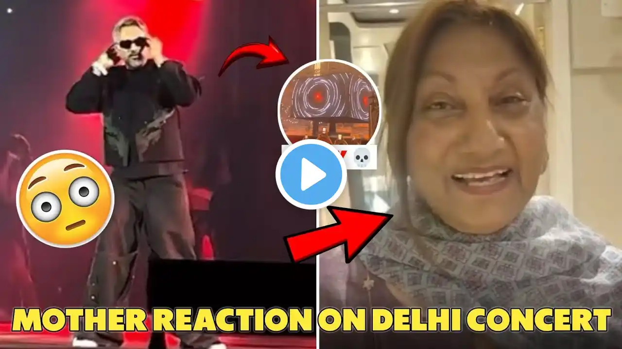 MOTHER REACTION ON YO YO HONEY SINGH 😁 | DELHI LIVE CONCERT | YO YO HONEY SINGH