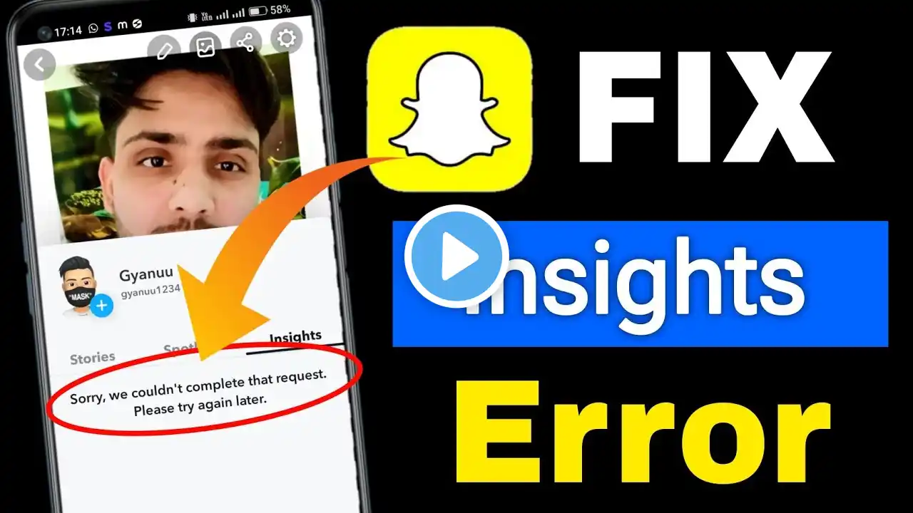 Fix Snapchat Insights Sorry we couldn't complete that request Please try again later Error Problem