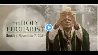 The Holy Eucharist – Sunday, November 7 Archdiocese of Bombay 360p