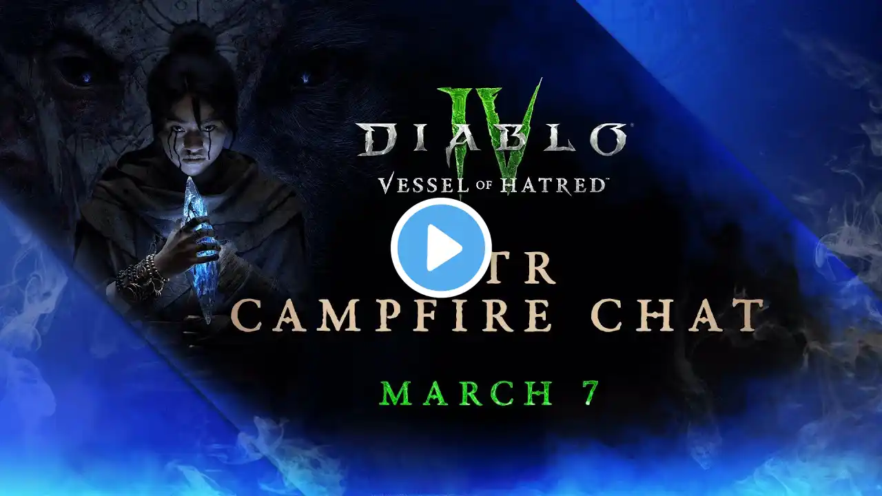 Diablo IV Campfire Chat | 2.2.0 PTR | March 2025