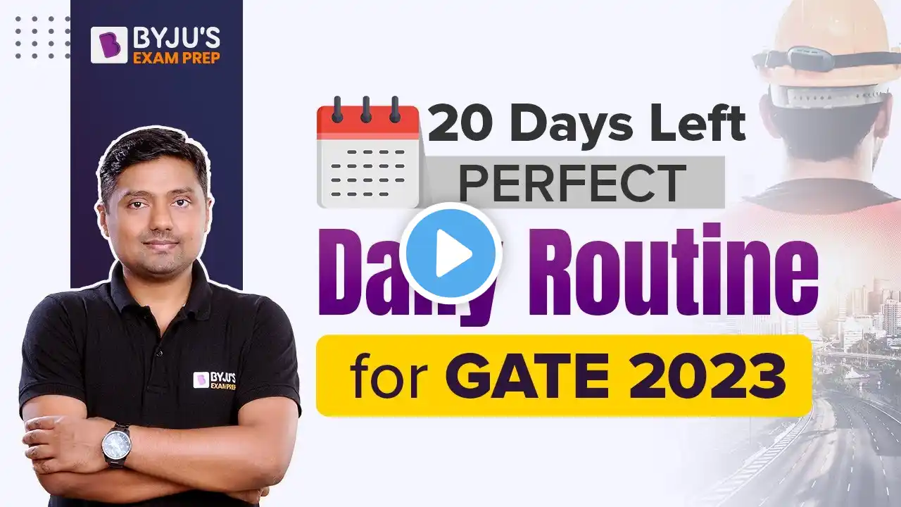 Daily Routine for GATE 2023 | GATE Time Table | GATE 2023 Last Lap | BYJU'S GATE