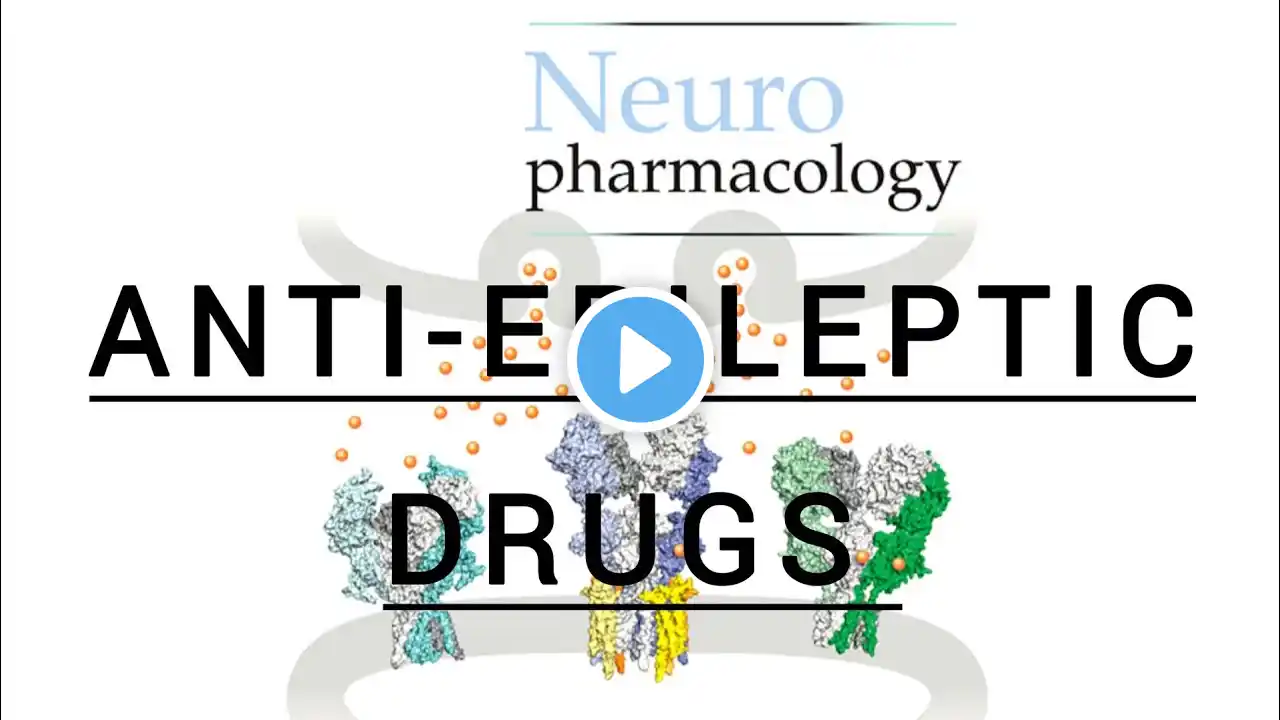 ANTI-EPILEPTIC DRUGS (PART-1) |LIPPINCOTT PHARMACOLOGY|