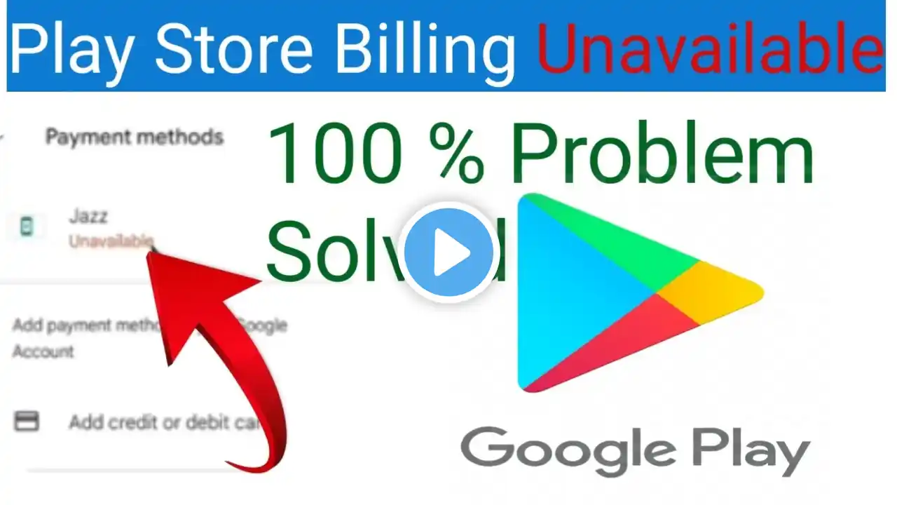 Play Store Billing Unavailable Problem Solved | Fix jazz Billing problem in play store