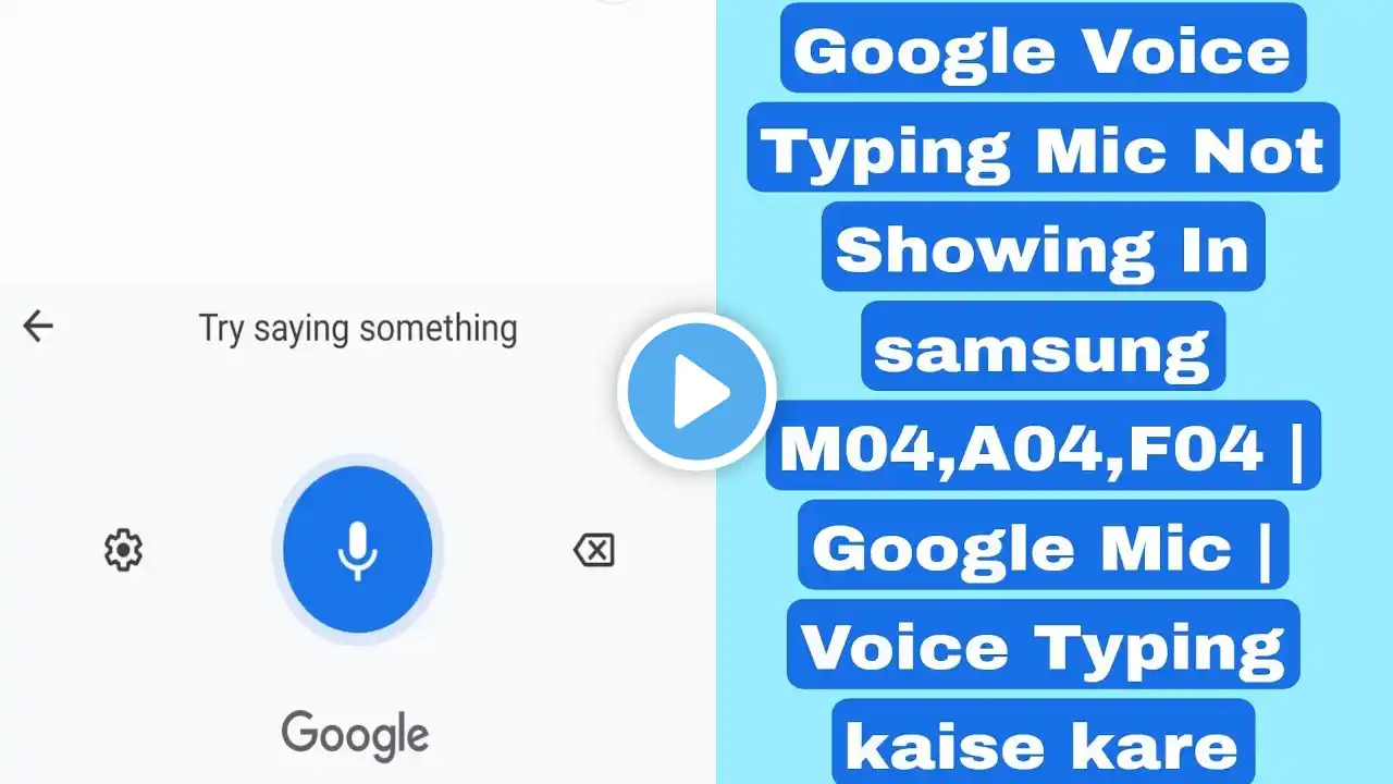 Google Voice Typing Mic Not Showing In samsung M04,A04,F04 | Google Mic | Voice Typing kaise kare