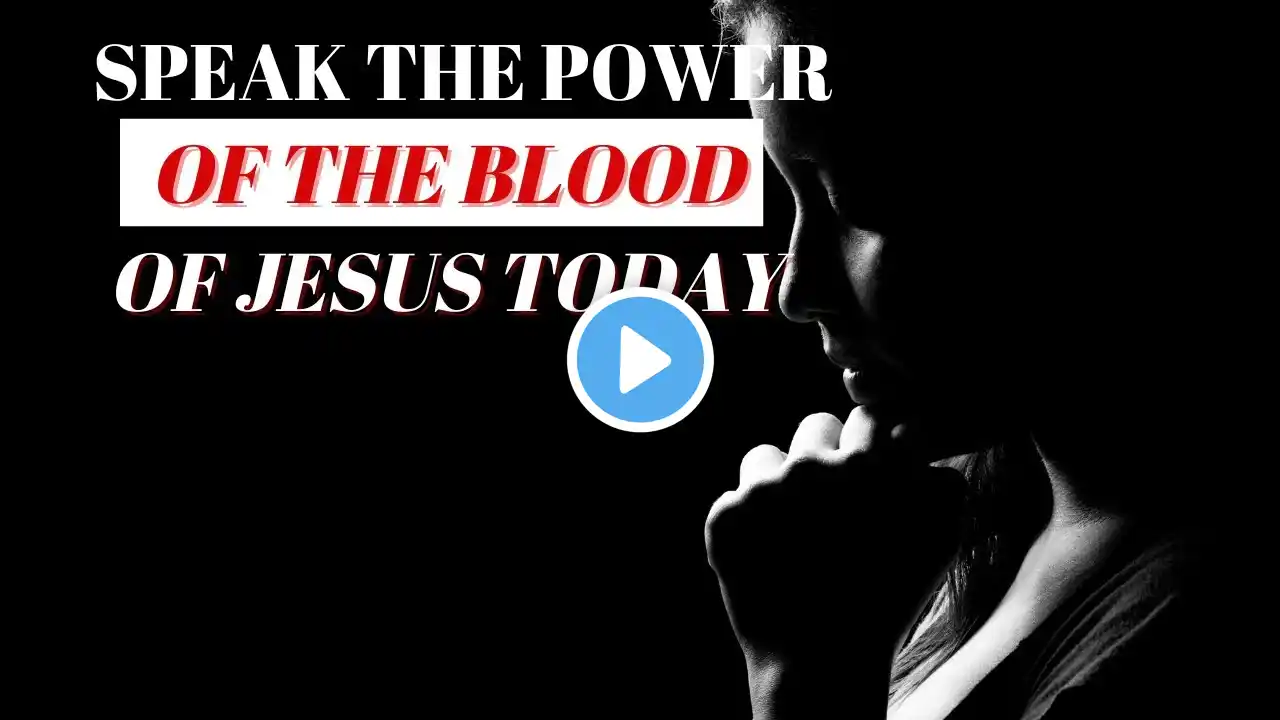 Plead the Blood of Jesus Over Your Home, Family & Future | Defeat Every Evil And Enemy