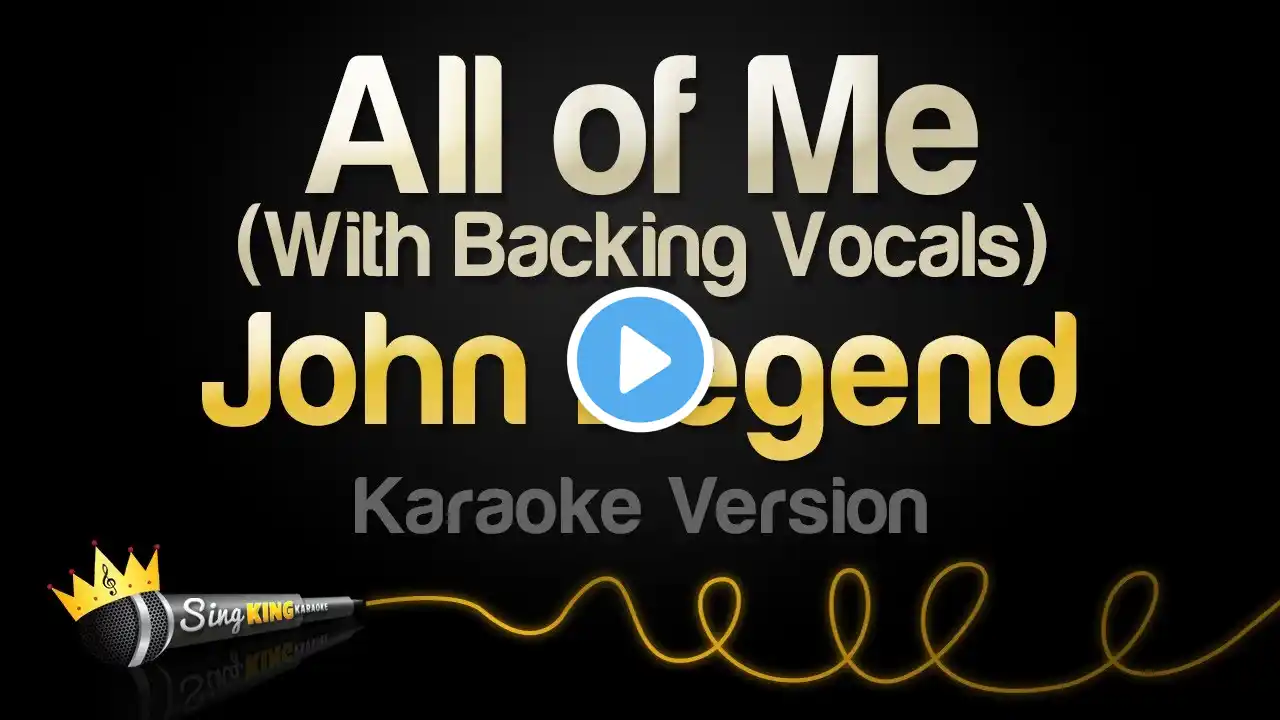 John Legend - All of Me (Karaoke With Backing Vocals)