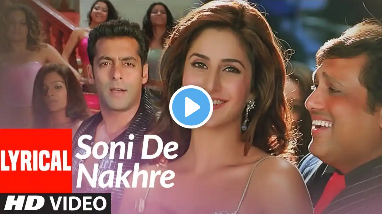 Lyrical: Soni De Nakhre | Partner | Govinda, Salman Khan, Katrina Kaif | Sajid - Wajid