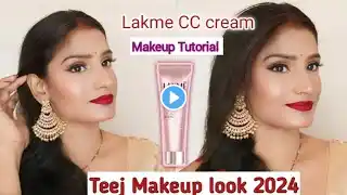 Lakme CC cream makeup look / Bina foundation primer concealer ke makeup kaise karen/Teej makeup look