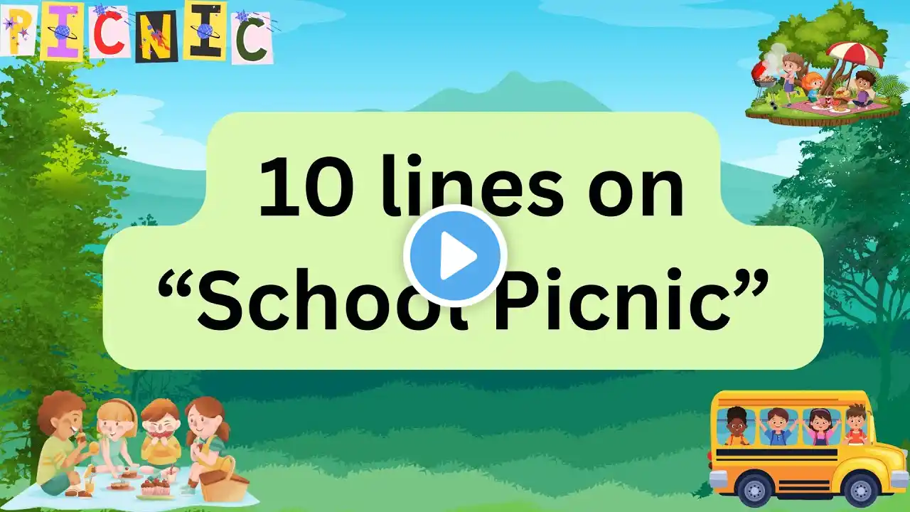 10 Lines On School Picnic | Essay On Picnic In English | Easy Lines On School Picnic