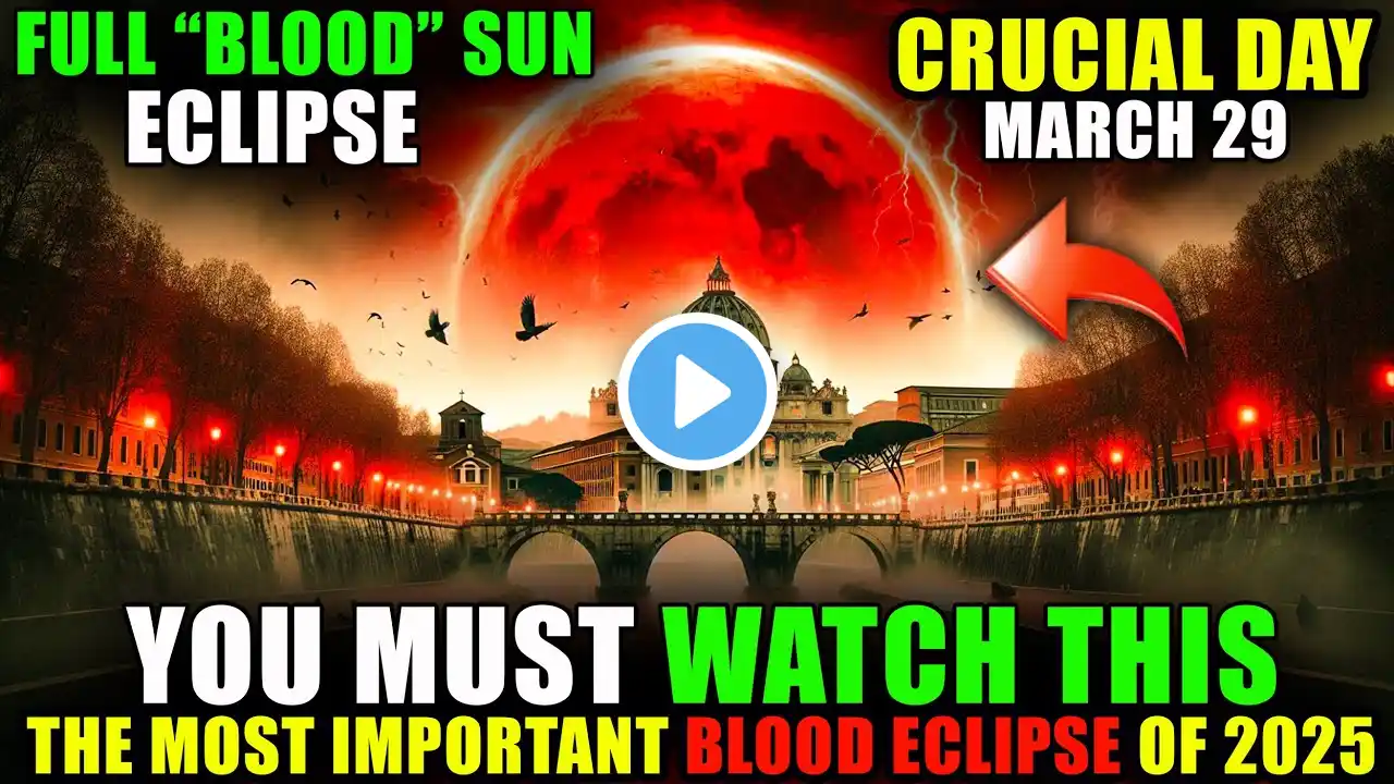 🚨 Urgent! Blood Sun Eclipse 2025 – What You MUST Know Before March 29!