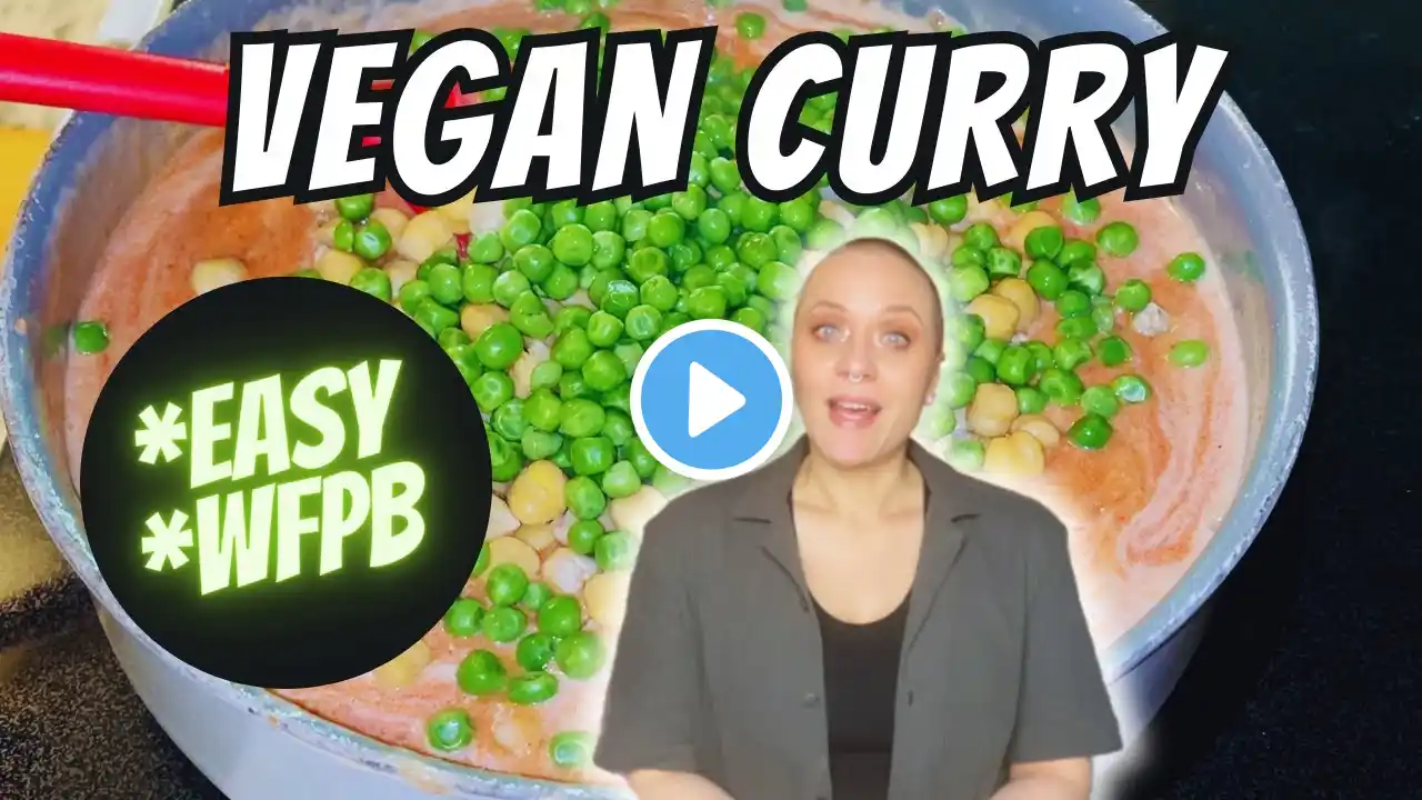 EASY VEGAN CURRY RECIPE - whole food plant-based chickpea curry