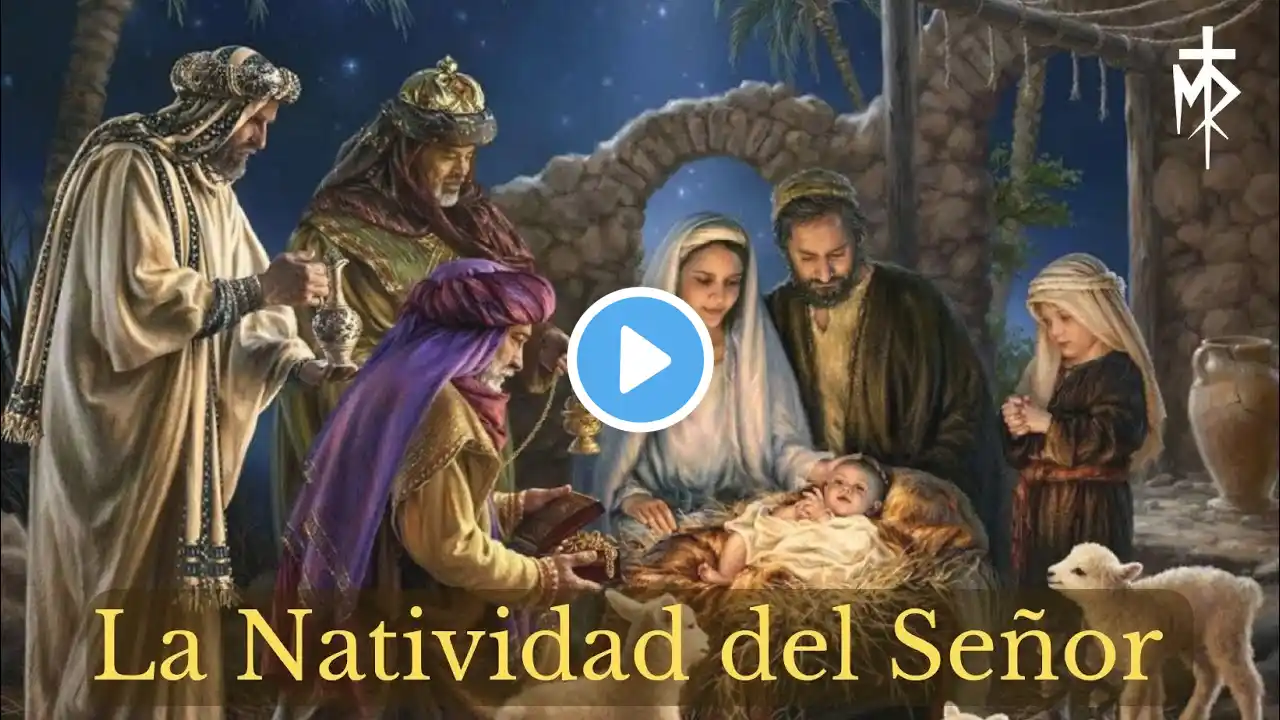 SANTA MISA ¨LA NATIVIDAD DEL SEÑOR¨ — 25 DE DICIEMBRE DEL 2024