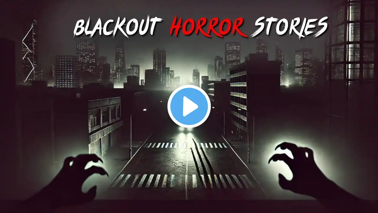 3 Disturbing TRUE Blackout Horror Stories | TRUE Horror Stories