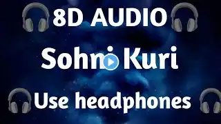 Amrinder GIll_(8D Audio)_Sohni Kuri_Music Waves_New Punjabi Song 2024