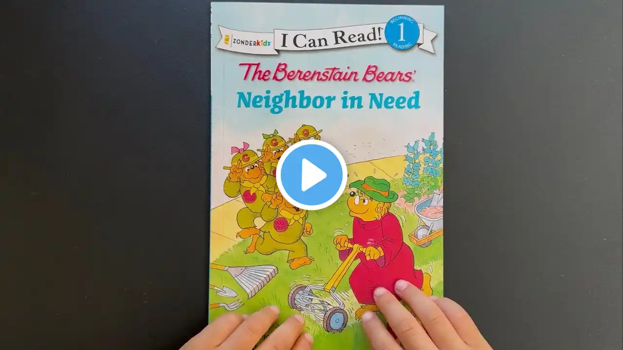 The Berenstain Bears Neighbor in Need | I Can Read | Bedtime Stories | Kids Stories