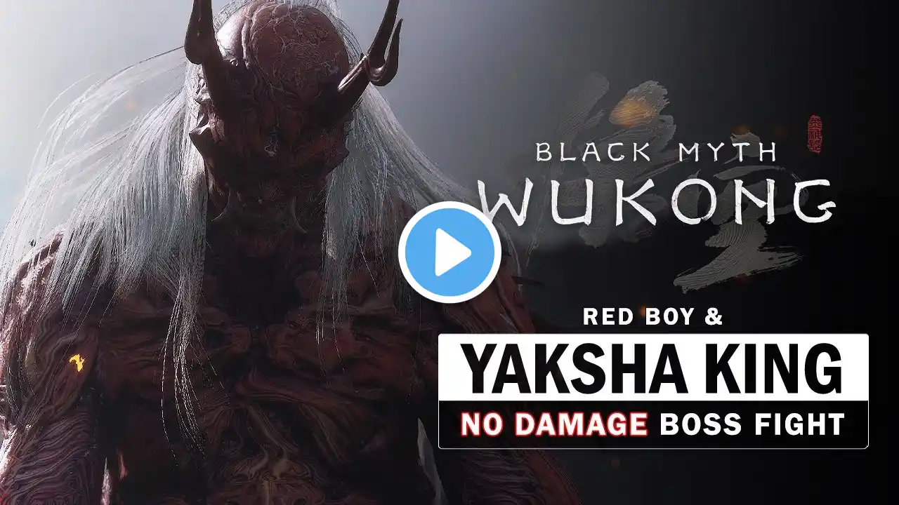 Black Myth Wukong - Yaksha King & Red Boy Boss Fight (No Damage Taken)