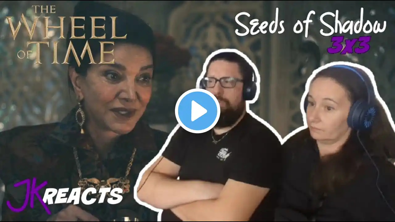 The Wheel of Time REACTION 3x3: Seeds of Shadow