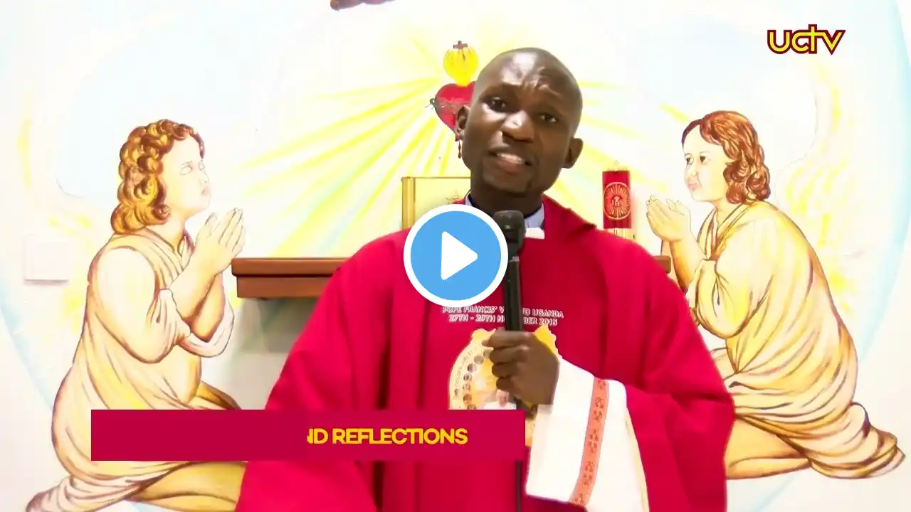 UCTV Daily Readings & Reflections | Fr. Nicholas Mulumba | 22nd November 2023