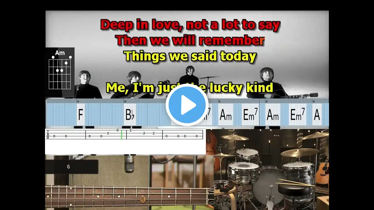 Things We Said Today Beatles drum and bass lyrics chords tabs